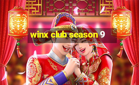 winx club season 9