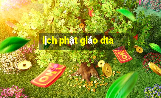 lịch phật giáo dta