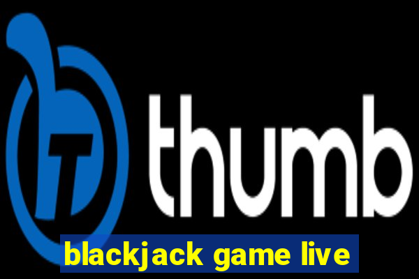 blackjack game live