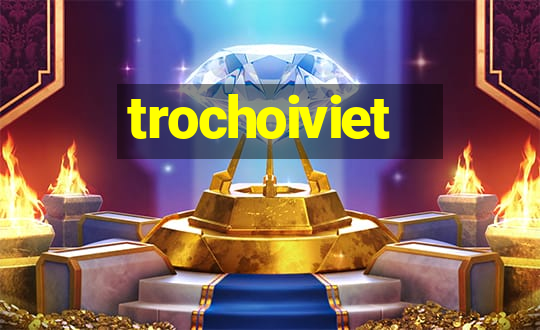 trochoiviet