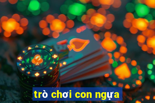 trò chơi con ngựa