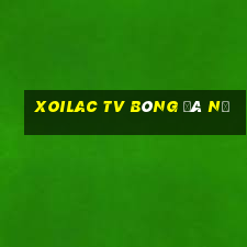 xoilac tv bóng đá nữ