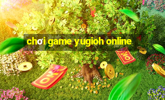 chơi game yugioh online