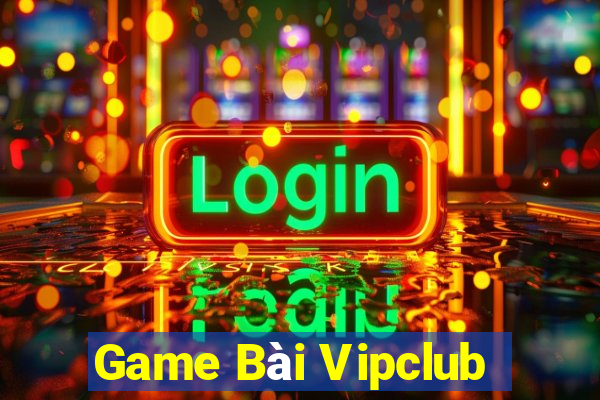 Game Bài Vipclub