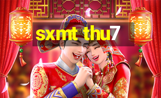 sxmt thu7