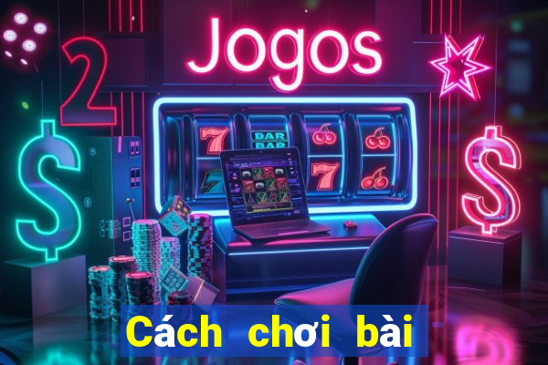 Cách chơi bài trong casino