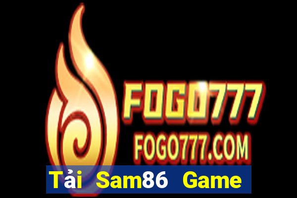 Tải Sam86 Game Bài Slot