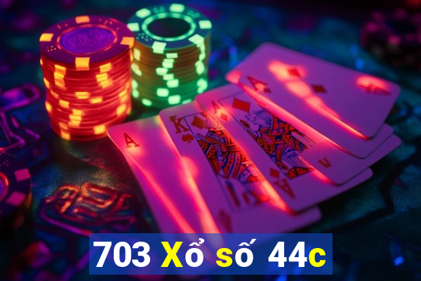 703 Xổ số 44c