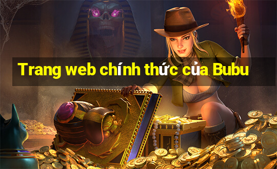 Trang web chính thức của Bubu