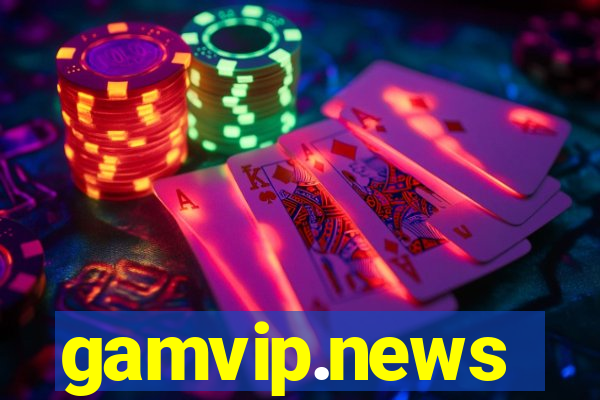 gamvip.news