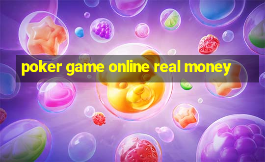 poker game online real money