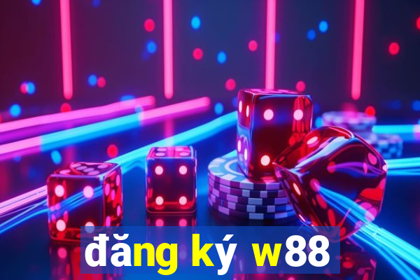 đăng ký w88