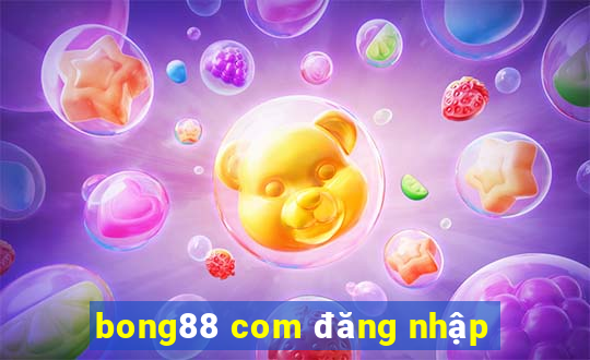 bong88 com đăng nhập