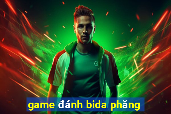 game đánh bida phăng