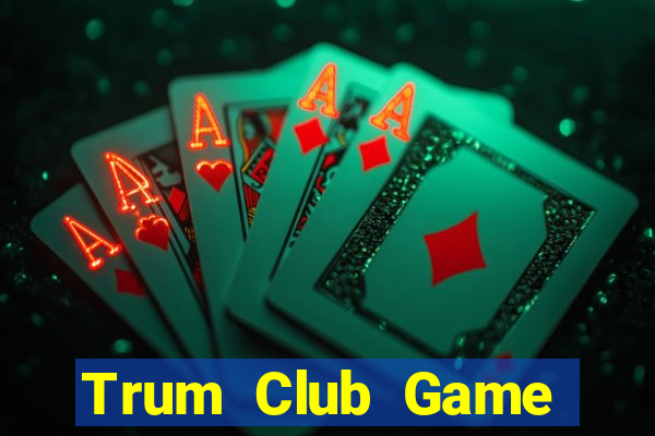 Trum Club Game Bài 888 Casino