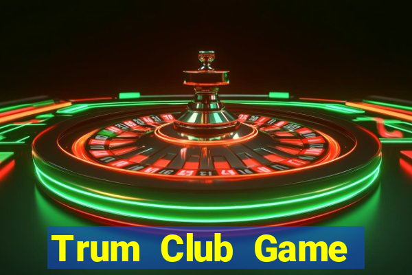 Trum Club Game Bài 888 Casino