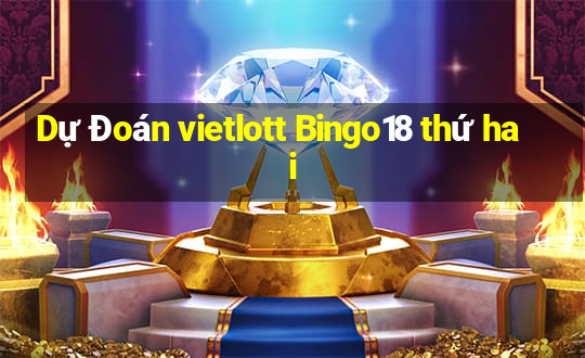 Dự Đoán vietlott Bingo18 thứ hai