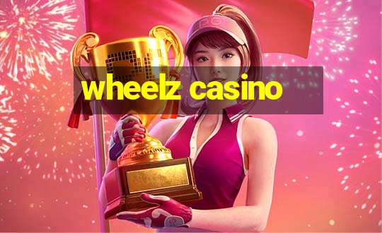 wheelz casino