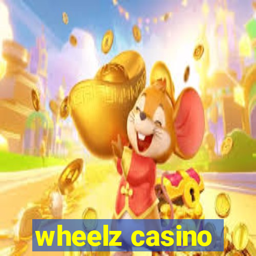 wheelz casino