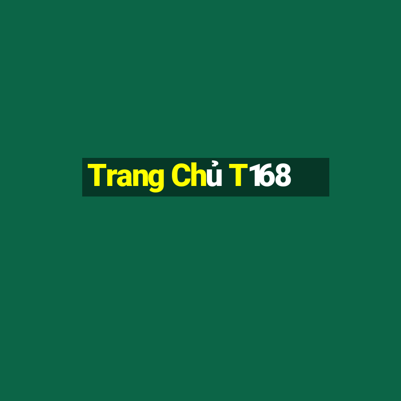 Trang Chủ T168