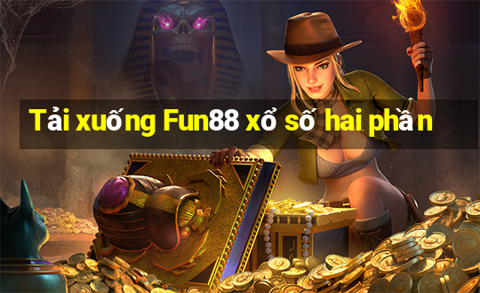 Tải xuống Fun88 xổ số hai phần