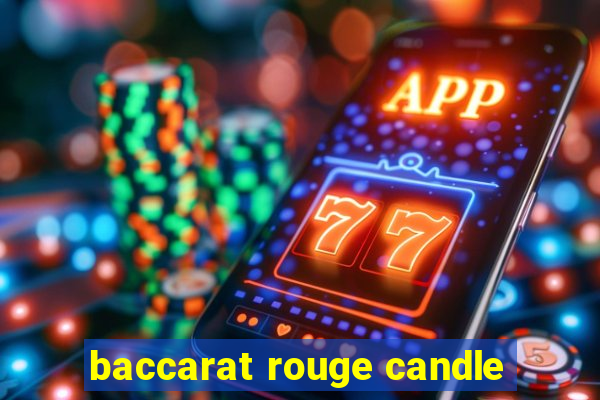 baccarat rouge candle