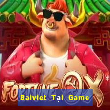 Baiviet Tại Game Bài B52 Đổi Thưởng