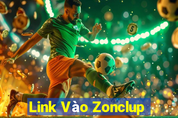 Link Vào Zonclup