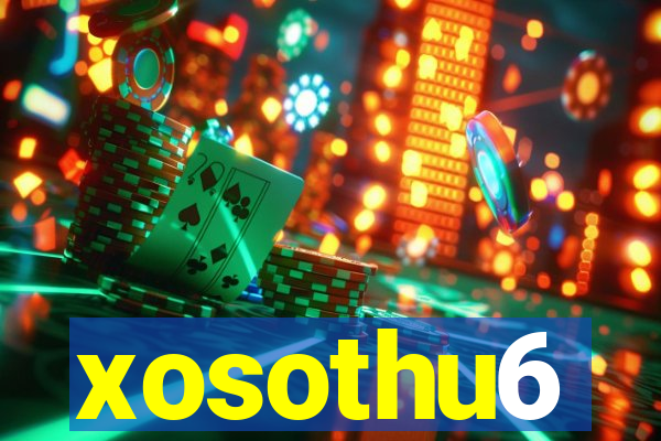 xosothu6