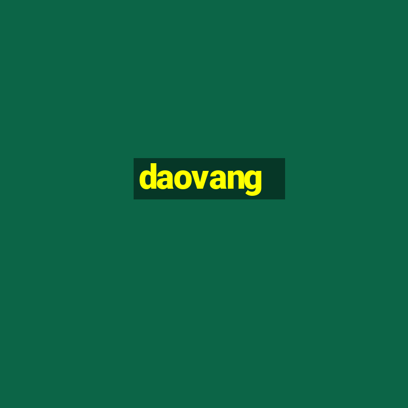 daovang