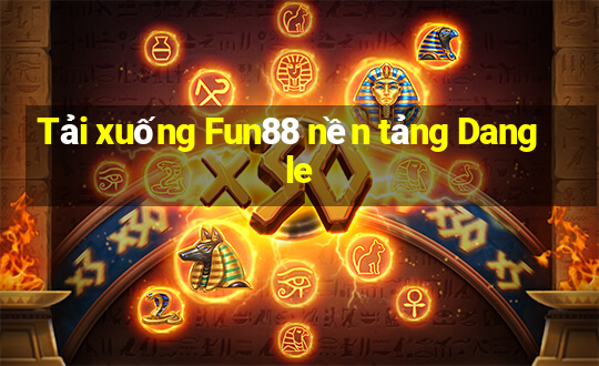 Tải xuống Fun88 nền tảng Dangle