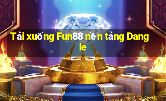 Tải xuống Fun88 nền tảng Dangle