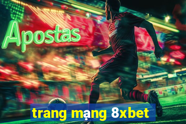 trang mạng 8xbet