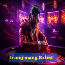 trang mạng 8xbet