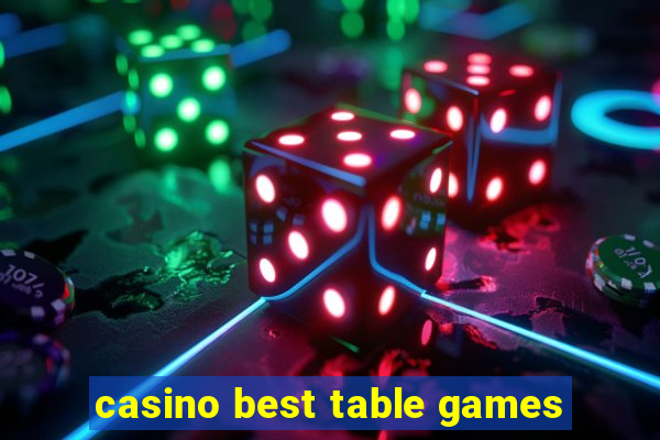 casino best table games