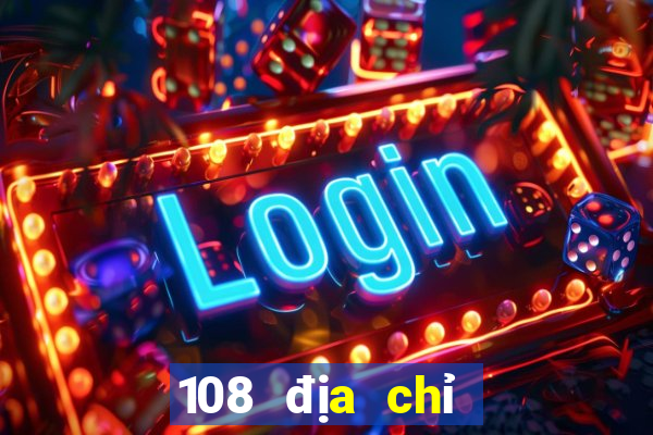 108 địa chỉ nền tảng xổ số