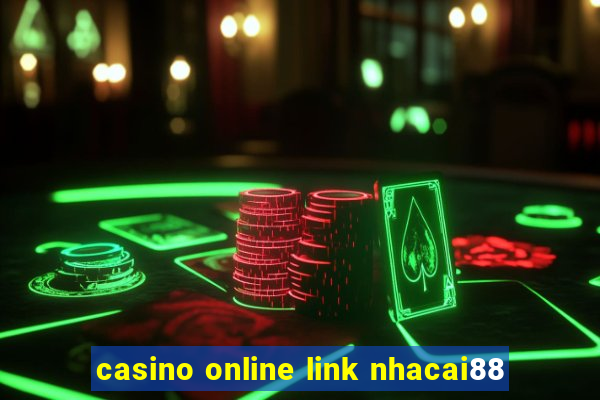 casino online link nhacai88