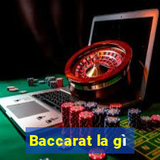 Baccarat la gì