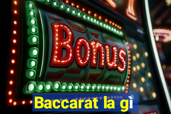 Baccarat la gì