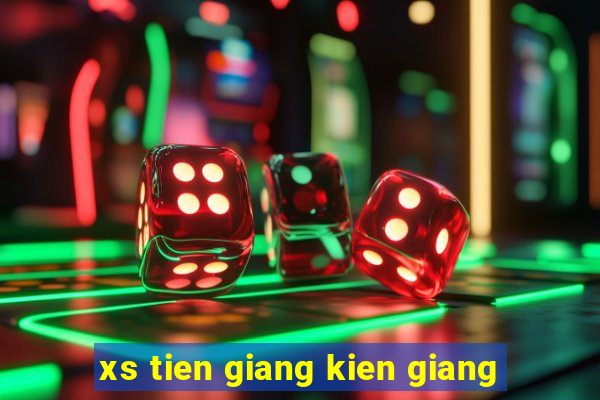 xs tien giang kien giang