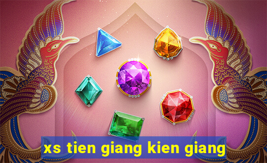 xs tien giang kien giang