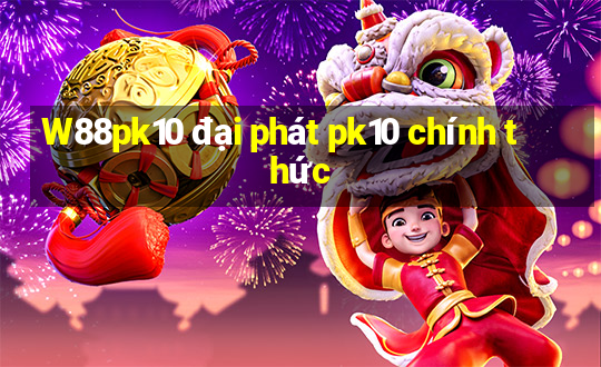 W88pk10 đại phát pk10 chính thức