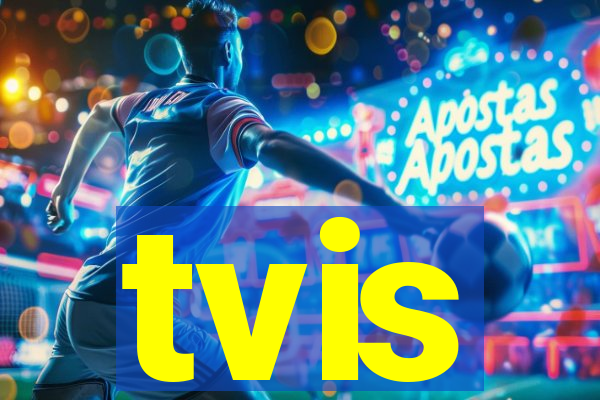 tvis