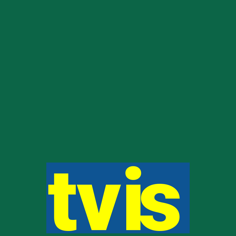 tvis