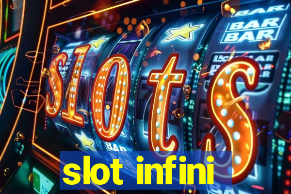 slot infini