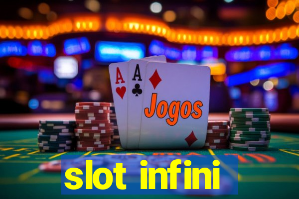 slot infini