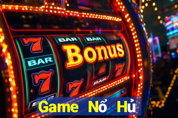 Game Nổ Hủ Game Bài Casino