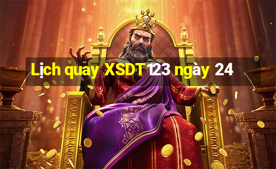 Lịch quay XSDT123 ngày 24