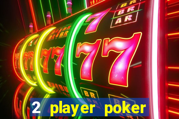 2 player poker games online