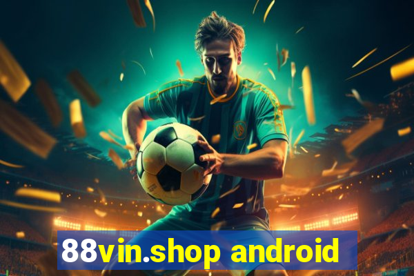 88vin.shop android